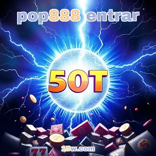 pop888 entrar: Ganhe Recompensas Fantásticas no Melhor Site de Jogos